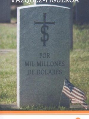 9788496929043_por-mil-millones-de-dolares-spanish-edition_front-2.jpg Por mil millones de dolares (spanish edition)