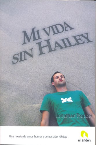 9788496929081_mi-vida-sin-hailey-spanish-edition_front-1.jpg Mi vida sin hailey (spanish edition)