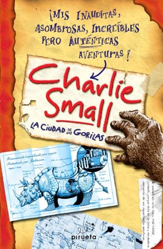 Charlie small. la ciudad de los gorilas (spanish edition)