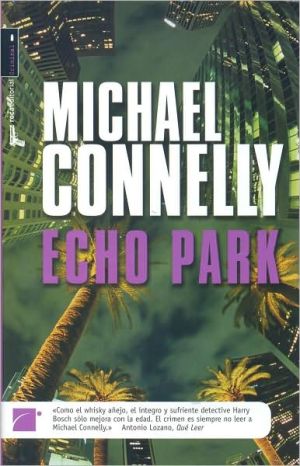 9788496940451_echo-park-harry-bosch-12-spanish-edition_front-4.jpg Echo park (harry bosch, 12) (spanish edition)