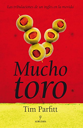 9788496968981_mucho-toro-las-tribulaciones-de-un-ingles-en-la-movida-spanish-edition_front-4.jpg Mucho toro: las tribulaciones de un inglés en la movida (spanish edition)