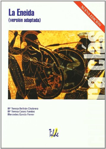 La eneida (cultura clásica) (spanish edition)