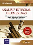 Analisis integral de empresas / comprehensive analysis of companies (spanish edition)