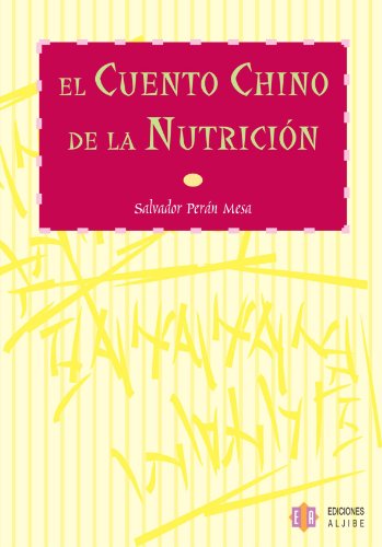 El cuento chino de la nutrición (spanish edition)