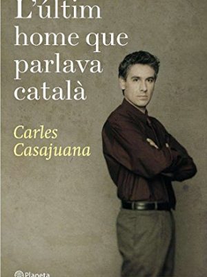 L'últim home que parlava català (ramon llull) (catalan edition)