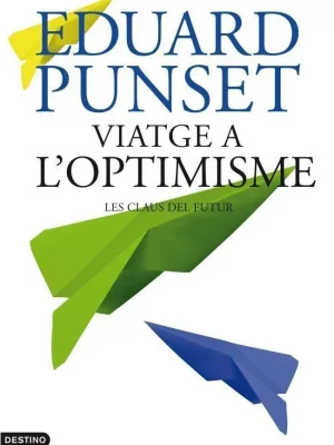 9788497102100_viatge-a-loptimisme_front-1.webp Viatge a l'optimisme