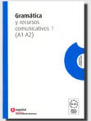 9788497130509_gramatica-y-recursos-comunicativos-1-a1-a2-espanol_front-3.jpg Gramatica y recursos comunicativos 1 (a1-a2) español