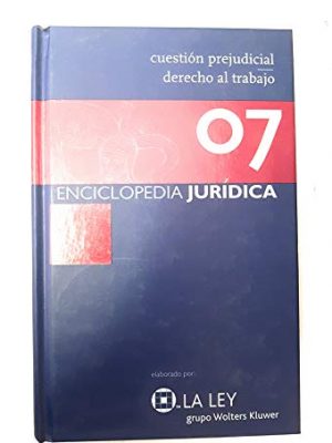 Enciclopedia jurídica: cuestión prejudicial-derecho al trabajo