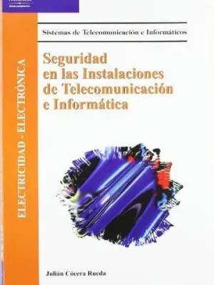Seguridad en las instalaciones de telecomunicación e informática