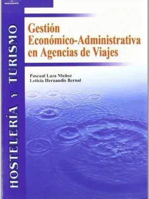 9788497323642_gestion-economico-administrativa-en-agencias-de-viajes_front-1.webp Gestión económico-administrativa en agencias de viajes