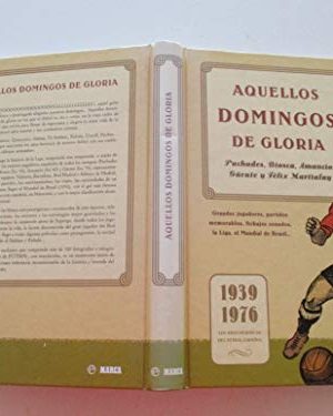 Aquellos domingos de gloria/ those palm sundays (deportes) (spanish edition)