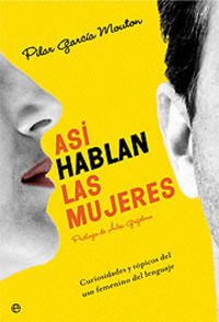 Asi hablan las mujeres/ that how women talk (spanish edition)