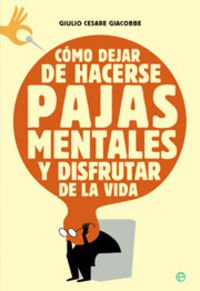 Como dejar de hacerse pajas mentales (spanish edition)