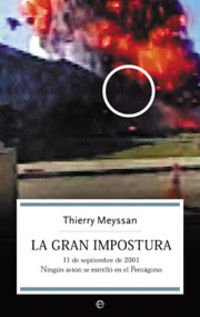 9788497342131_la-gran-impostura-11-de-septiembrede-2001-ningun-avion-se-estrelloen-el-pentagono_front-1.jpg La gran impostura (11 de septiembrede 2001, ningun avion se estrelloen el pentagono)