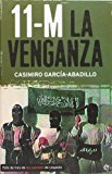 11m - la venganza (spanish edition)