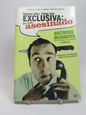 Buenos días, tengo una exclusiva: he sido asesinado