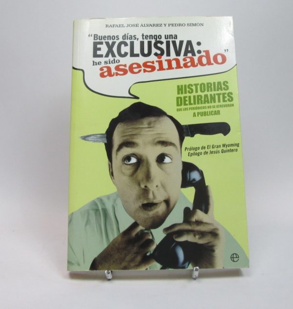 Buenos días, tengo una exclusiva: he sido asesinado