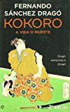 Kokoro. a vida o muerte. dragó entrevista a dragó