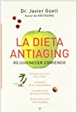 La dieta antiaging : rejuvenecer comiendo