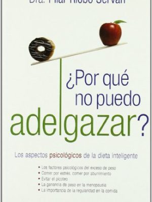 9788497347068_por-que-no-puedo-adelgazar-los-aspectos-psicologicos-de-la-dieta-inteligente_front-1.jpg ¿por qué no puedo adelgazar? : los aspectos psicológicos de la dieta inteligente