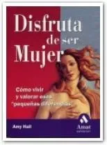Disfruta de ser mujer