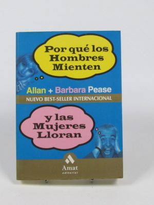 Por qué los hombres mienten y las mujeres lloran