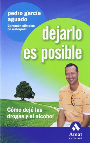 9788497353496_dejarlo-es-posible-como-deje-las-drogas-y-el-alcohol-spanish-edition_front-1.jpg Dejarlo es posible: cómo dejé las drogas y el alcohol (spanish edition)