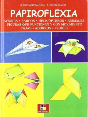 Papiroflexia / origami (spanish edition)