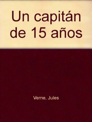 9788497362856_un-capitan-de-15-anos_front-1.jpg Un capitán de 15 años