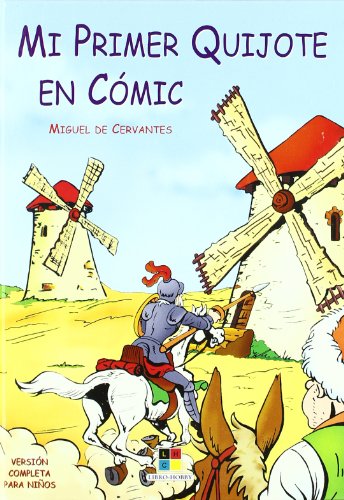Mi primer quijote en comic (version completa para ninos)
