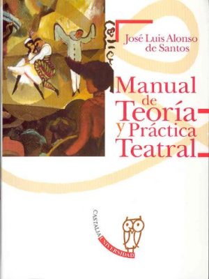 Manual de teoría y práctica teatral