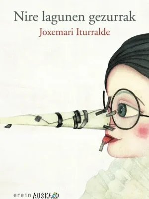 Nire lagunen gezurrak