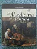 9788497513487_la-medicina-en-la-pintura-el-arte-medico_front-1.jpg La medicina en la pintura: el arte médico