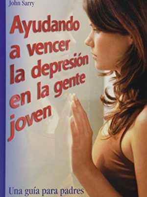 9788497542067_ayudando-a-vencer-la-depresion-en-la-gente-jovencoping-with-depression-in-young-people-una-guia-pa_front-1.jpg Ayudando a vencer la depresion en la gente joven/coping with depression in young people: una guia para padres / a guide for parents (el nino y su mundo / the child and its world) (spanish edition)