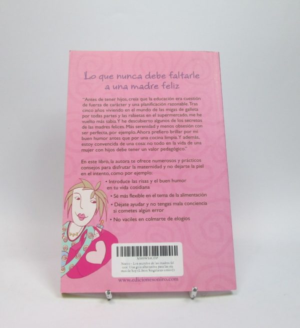 9788497542333_los-secretos-de-las-madres-felices-una-guia-alternativa-para-las-mamas-de-hoy_back-4.jpg Los secretos de las madres felices: una guĂa alternativa para las mamas de hoy