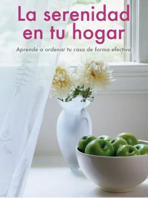 La serenidad en tu hogar