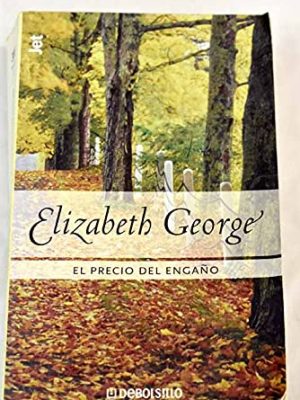 El precio del engaño (biblioteca elizabeth george, jet 308/9)