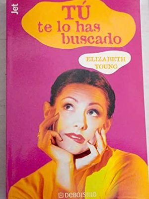 Tu te lo has buscado