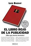 El libro rojo de la publicidad: (ideas que mueven montañas) (best seller) (spanish edition)