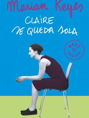 Claire se queda sola (hermanas walsh 1) (spanish edition)
