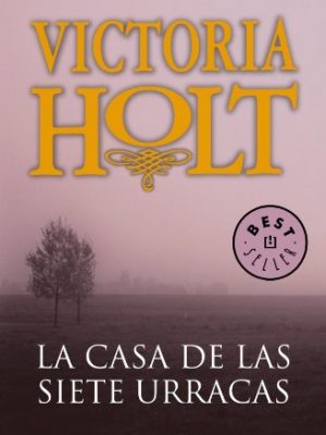 La casa de las siete urracas/ the house of the seven magpies (best seller) (spanish edition)