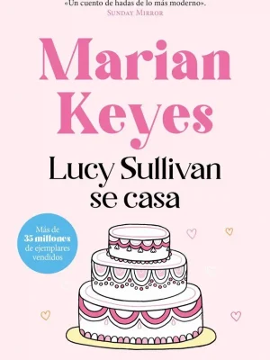 Lucy sullivan se casa