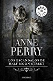 Los escándalos de half moon street (inspector thomas pitt 20) (spanish edition)