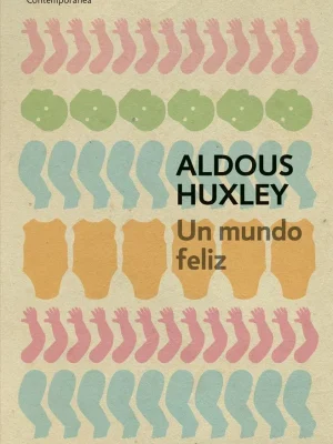 9788497594257_un-mundo-feliz_front-5.webp Un mundo feliz
