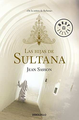 Las hijas de sultana (trilogía de la princesa 2) (spanish edition)