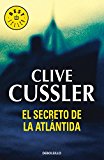 El secreto de la atlántida (dirk pitt 15) (best seller) (spanish edition)