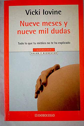 Nueve meses y 9000 dudas/ nine months and 9000 doubt (spanish edition)