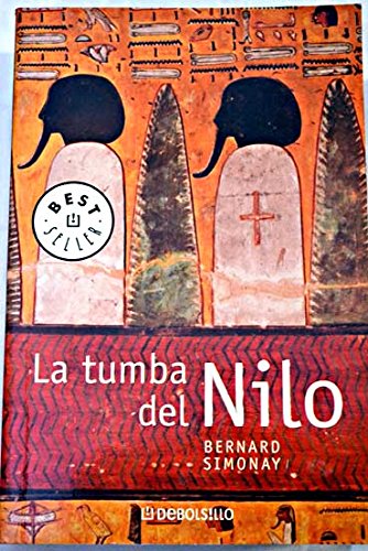 La tumba del nilo / the nile's tomb (spanish edition)