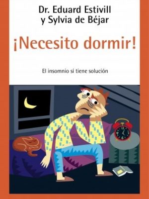 ¡necesito dormir! (autoayuda) (spanish edition)