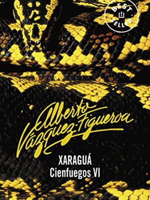 9788497598651_xaragua-cienfuegos-6-bestseller-bibioteca-alberto-vazquz-figueroa-spanish-edition_front-3.jpg Xaraguá (cienfuegos 6) (bestseller bibioteca alberto vazquz-figueroa) (spanish edition)